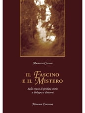 Il fascino e il mistero