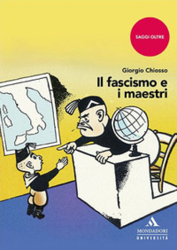 Il fascismo e i maestri - Giorgio Chiosso