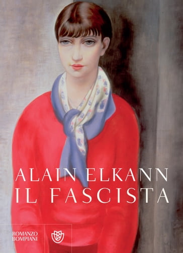 Il fascista - Alain Elkann