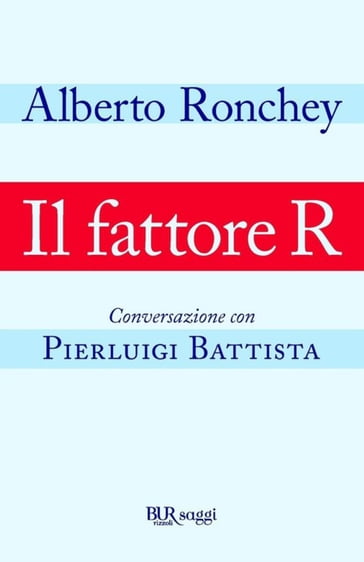 Il fattore R - Alberto Ronchey