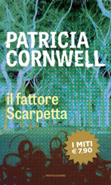 Il fattore Scarpetta - Patricia Cornwell