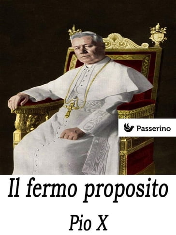 Il fermo proposito - Pio X