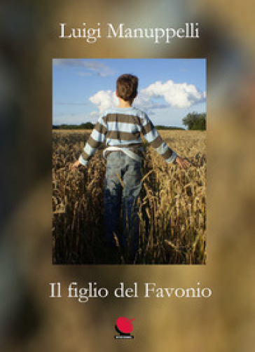 Il figlio del Favonio - Luigi Manuppelli