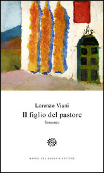 Il figlio del pastore - Lorenzo Viani