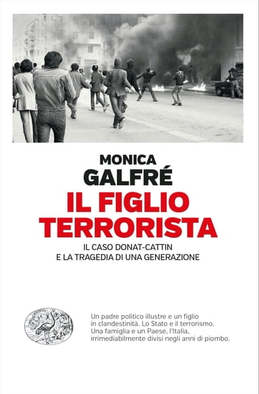 Il figlio terrorista - Monica Galfré