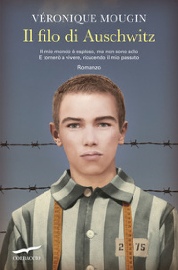 Il filo di Auschwitz - Véronique Mougin