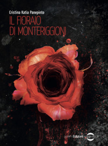 Il fioraio di Monteriggioni - Cristina Katia Panepinto