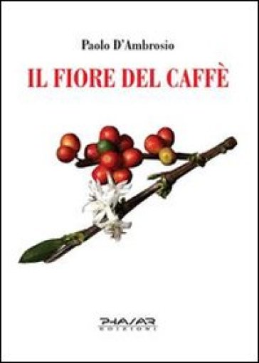 Il fiore del caffè - Paolo D