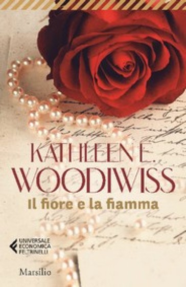 Il fiore e la fiamma - Kathleen E. Woodiwiss