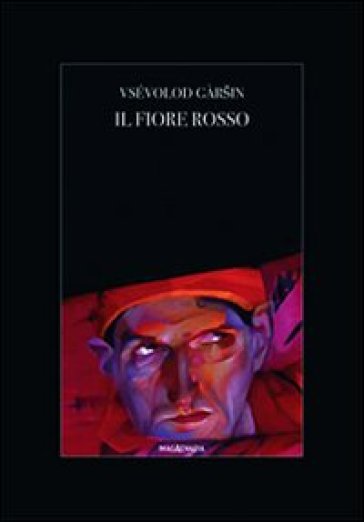 Il fiore rosso - Vsevolod Garsin