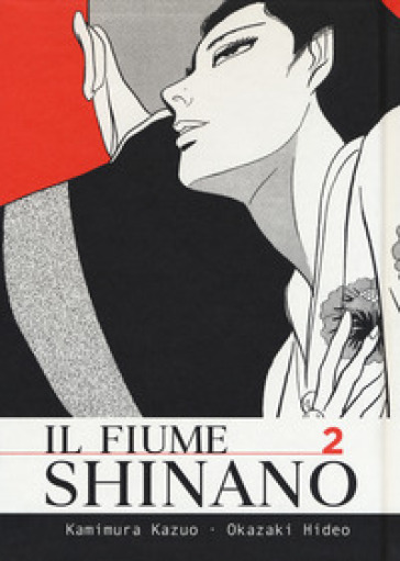 Il fiume Shinano. 2. - Kazuo Kamimura - Hideo Okazaki