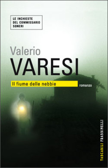 Il fiume delle nebbie - Valerio Varesi