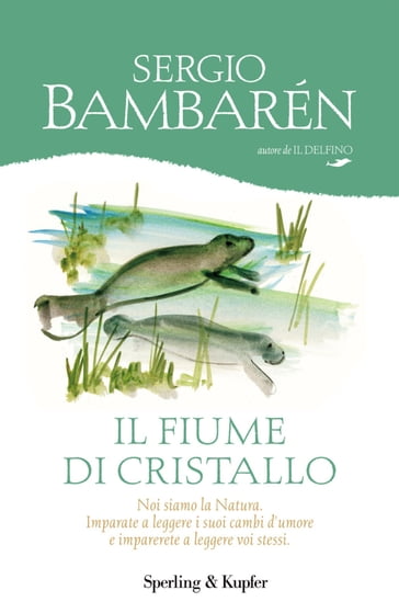 Il fiume di cristallo - Sergio Bambaren