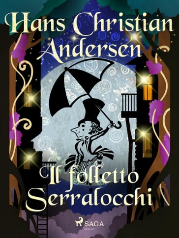 Il folletto Serralocchi - H.c. Andersen