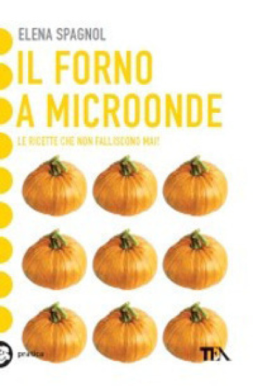 Il forno a microonde - Elena Spagnol