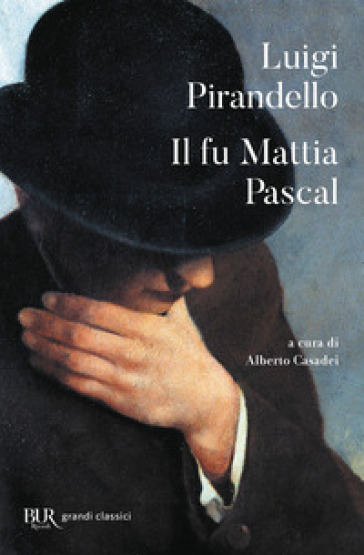 Il fu Mattia Pascal - Luigi Pirandello