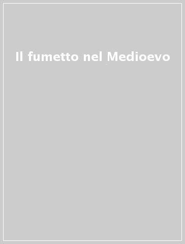 Il fumetto nel Medioevo