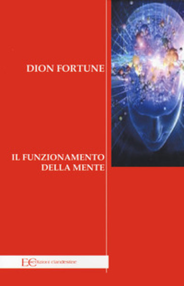 Il funzionamento della mente - Fortune Dion