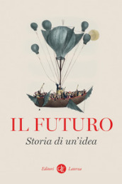 Il futuro. Storia di un idea