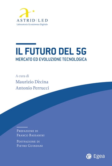 Il futuro del 5G - Antonio Perrucci - Maurizio Dècina