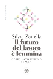 Il futuro del lavoro è femmina