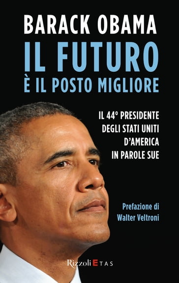 Il futuro è il posto migliore - Barack Obama