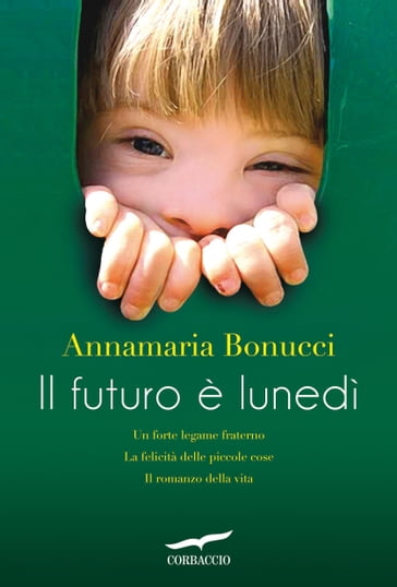 Il futuro è lunedì - Annamaria Bonucci