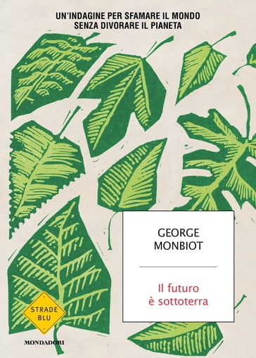 Il futuro è sottoterra - George Monbiot