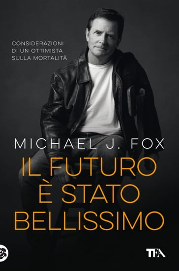 Il futuro è stato bellissimo - Michael J. Fox