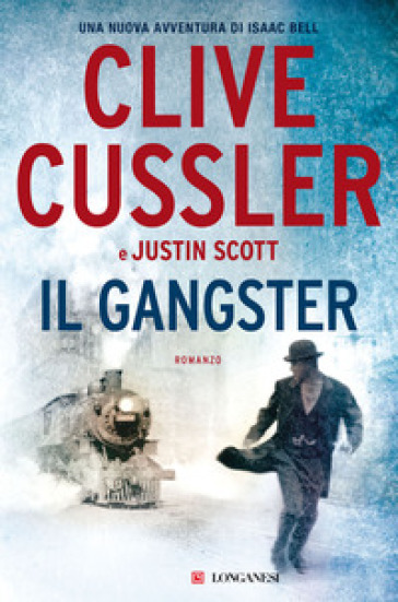 Il gangster - Clive Cussler - Justin Scott