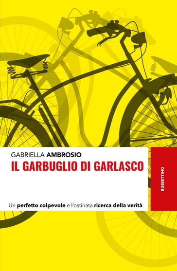 Il garbuglio di Garlasco - Gabriella Ambrosio