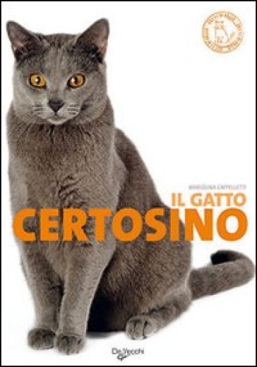 Il gatto certosino - Mariolina Cappelletti