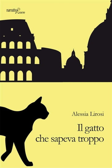 Il gatto che sapeva troppo - Alessia Lirosi