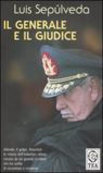 Il generale e il giudice - Luis Sepulveda