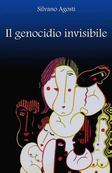 Il genocidio invisibile - Silvano Agosti