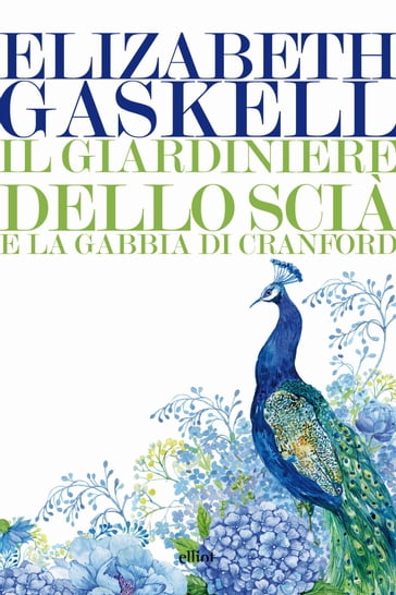 Il giardiniere dello scia - Elizabeth Gaskell