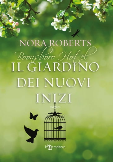 Il giardino dei nuovi inizi - Nora Roberts