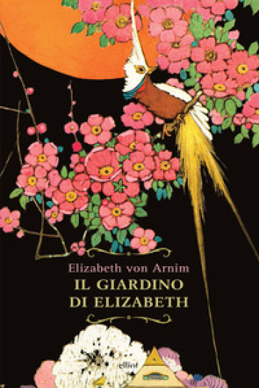 Il giardino di Elizabeth - Elizabeth von Arnim