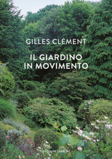 Il giardino in movimento - Gilles Clément