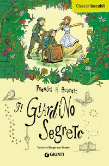 Il giardino segreto - Frances Eliza Hodgson Burnett