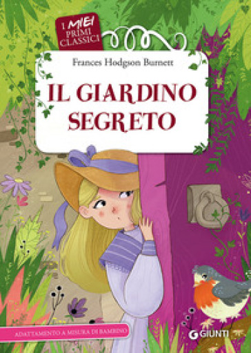 Il giardino segreto - Frances Eliza Hodgson Burnett