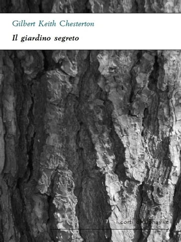 Il giardino segreto - Gilbert Keith Chesterton