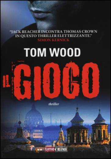 Il gioco - Tom Wood