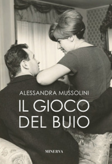 Il gioco del buio - Alessandra Mussolini