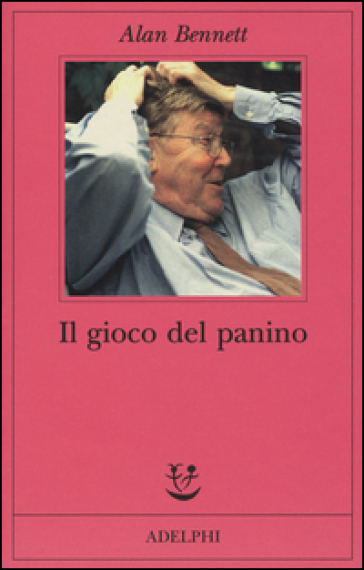 Il gioco del panino - Alan Bennett