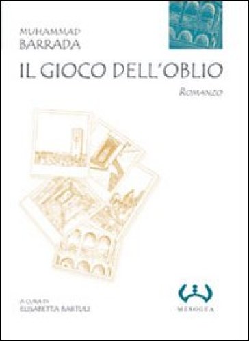 Il gioco dell'oblio - Muhammad Barrada