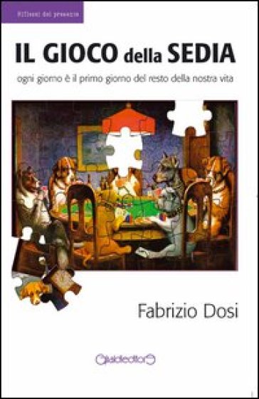 Il gioco della sedia - Fabrizio Dosi