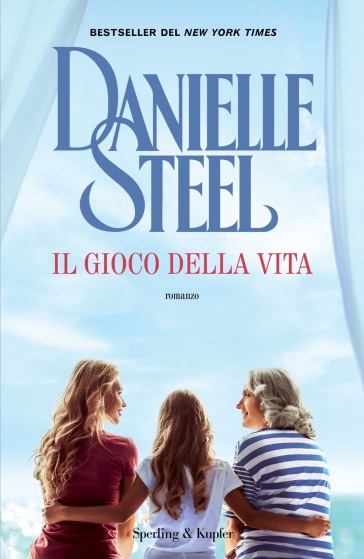 Il gioco della vita - Danielle Steel