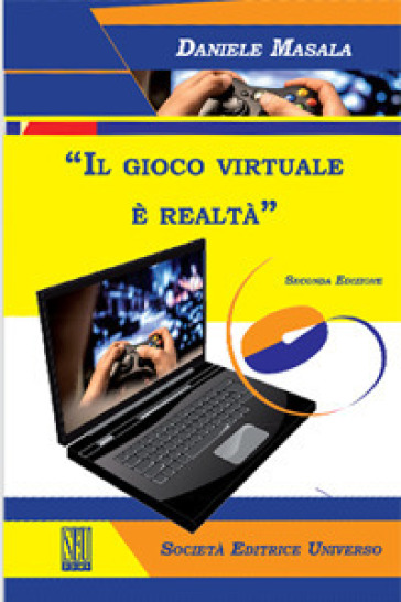 Il gioco virtuale è realtà - Daniele Masala