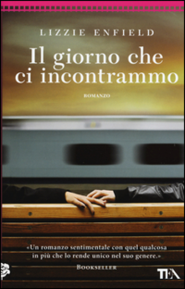 Il giorno che ci incontrammo - Lizzie Enfield